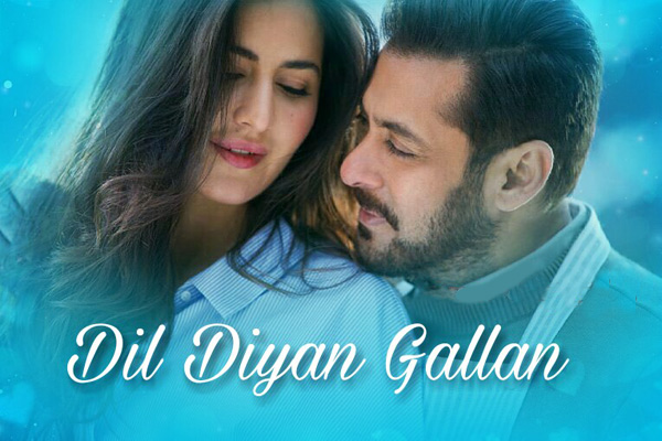 Dil Diyan Gallan- Song lyrics