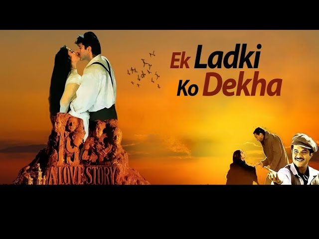 Ek Ladki Ko Dekha- Song lyrics